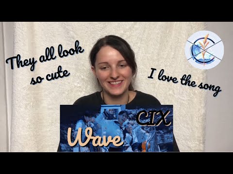 Vidéo CIX  - WAVE MV REACTION