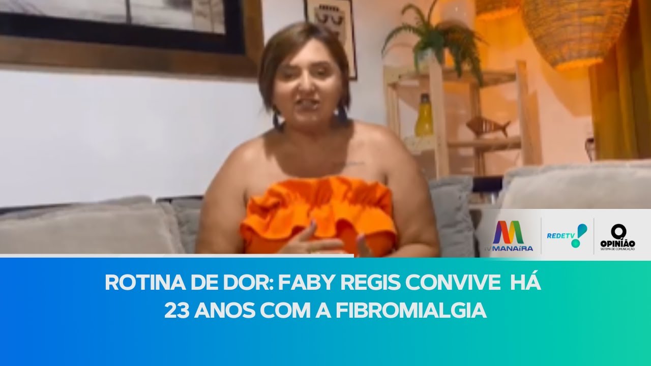 ROTINA DE DOR: Faby Regis convive com a fibromialgia há mais de 23 anos