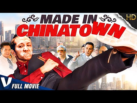 MADE IN CHINATOWN | EXCLUSIVE ACTION MOVIE