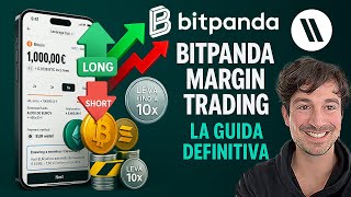 BITPANDA MARGIN TRADING: LA GUIDA DEFINITIVA | TUTORIAL PASSO-PASSO (Trading in LEVA LONG e SHORT)