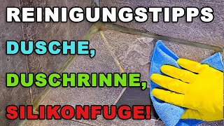 Reinigungstipps Dusche, Duschrinne & Silikonfuge. So sieht im Handumdrehen alles wieder schön aus!