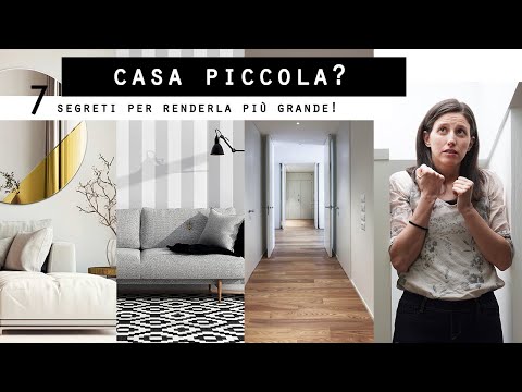 CASA PICCOLA? 7 TRUCCHI facilissimi PER FARLA SEMBRARE più GRANDE!