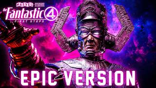 Galactus Theme - The Fantastic Four: First Steps | EPIC VERSION