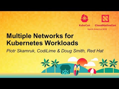 Multiple Networks for Kubernetes Workloads