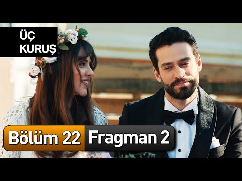 Üç Kuruş 22. Bölüm 2. Fragman