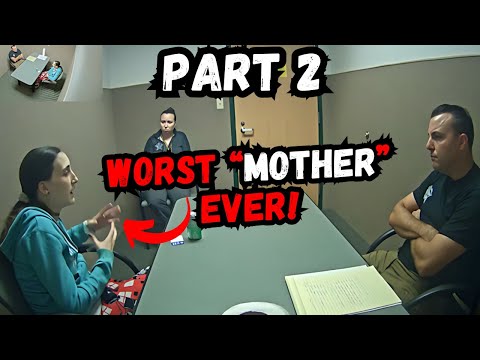 Detective Isn't Buying It - Worst Mother EVER - (Part 2 of 3)