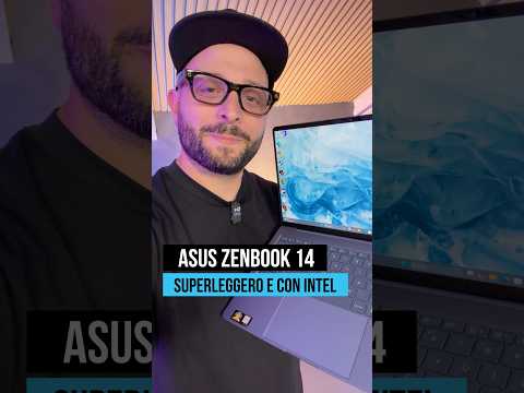 Super LEGGERO e con INTEL #Zenbook14 #laptop