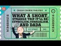 Crash Course Theater: Symbolism, Surrealism, and Dadaism