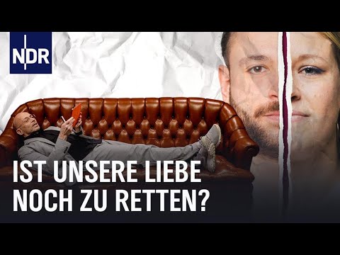 Die Paartherapie – ist unsere Liebe noch zu retten? (1/6)