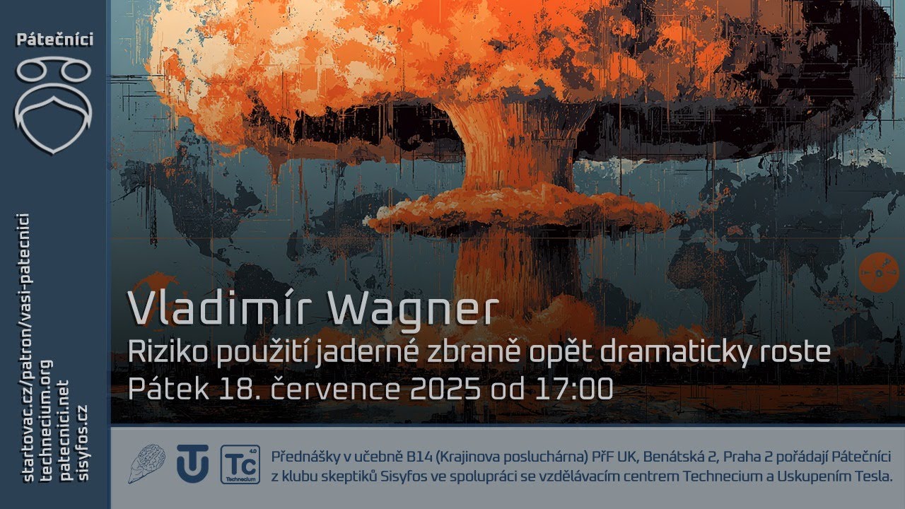 18. července: Vladimír Wagner - Riziko použití jaderné zbraně opět dramaticky roste