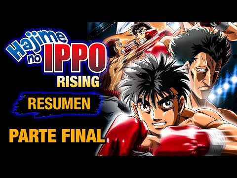 🌟SE CANSÓ DE SER DÉBIL así que empezó a BOXEAR | Resumen de Hajime No Ippo: Rising (PARTE FINAL)