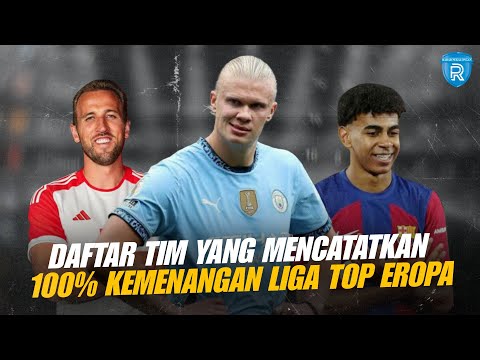 Masih Perkasa! Daftar Tim yang Mencatatkan 100% Kemenangan di Liga Top Eropa