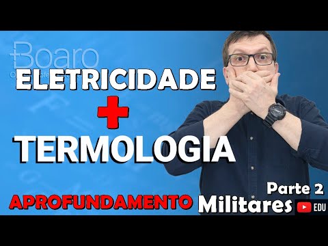 ELETRICIDADE + TERMOLOGIA | APROFUNDAMENTO 2025 - Parte 2 | Professor Boaro