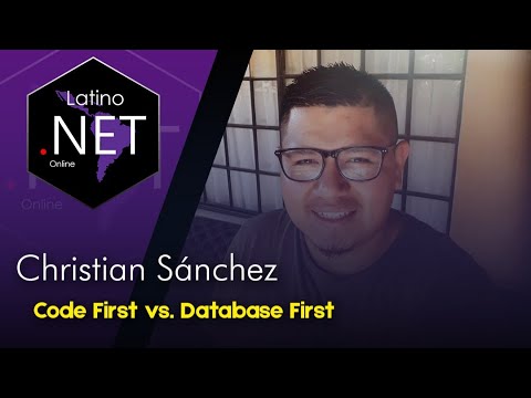 Code First vs. Database First | Latino .NET Online - YouTube
