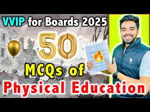 50 Most Important MCQs of Physical Education Class 12 ✨| Complete syllabus through MCQs 🔥