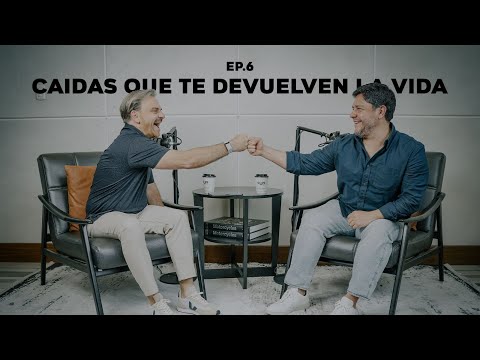 EP. 6 - CAIDAS QUE TE DEVUELVEN LA VIDA - Alfonso Bocache - Andrés Azurdia
