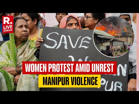 LIVE: Manipur Violence | Women Protest At National Highway, Demand Peace Amid Severe Unrest