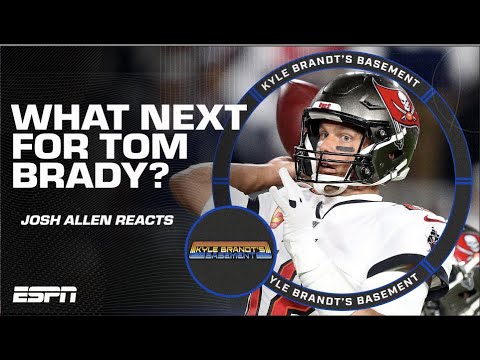 Josh Allen reacts to Tom Brady’s future & upcoming Bengals matchup | Kyle Brandt’s Basement