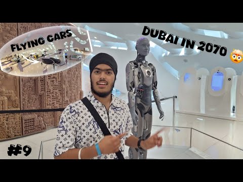 Dubai Future Museum Tour || Vlog - 164 ||