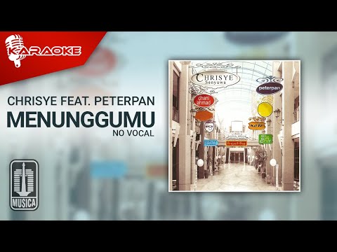 Chrisye Feat. Peterpan – Menunggumu (Official Karaoke Video) | No Vocal – Female Version