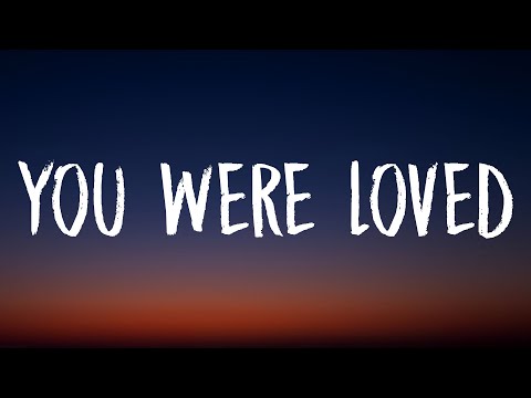 Griffin & One Republic - You Were Loved (Lyrics)