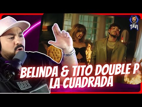 REACCION A Belinda & Tito Double P - La Cuadrada