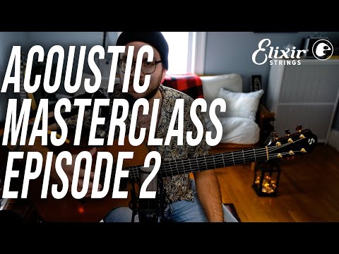 Tom Anello Acoustic Guitar Masterclass Lesson, Episode 2 | ELIXIR Strings