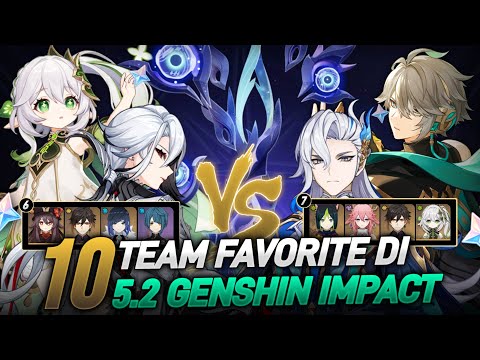 10 Team Favorite Player Genshin Di 5.2 Abyss! | Genshin Impact Indonesia