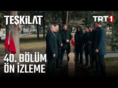 Teşkilat 40. Bölüm Ön İzleme | 