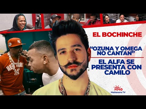 El Alfa y CAMILO - Abinader llevándoselos a TODOS - OZUNA Y OMEGA NO CANTAN - El Bochinche