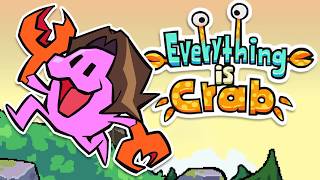 Everything is Crab .... eventually