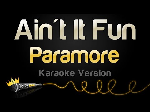 Paramore – Ain’t It Fun (Karaoke Version)