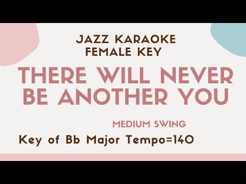 There will never be another you – Jazz KARAOKE (female key backing track) Jazz Piano trio BGM