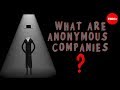 Understanding Anonymous Companies