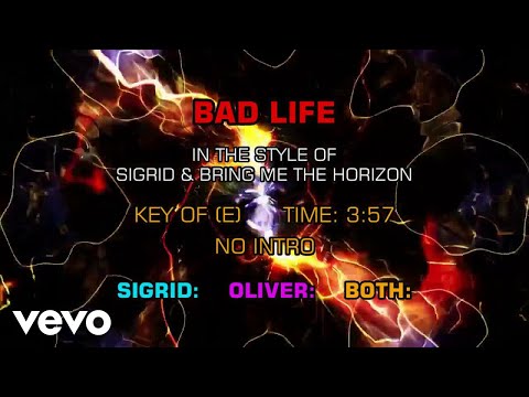 Sigrid and Bring Me The Horizon – Bad Life (Duet Version) (Karaoke)