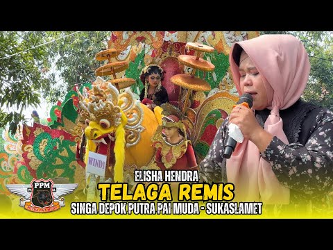 Telaga Remis Voc . Elisha Hendra Singa Depok Putra Pai Muda || Sukaslamet Kroya Indramayu