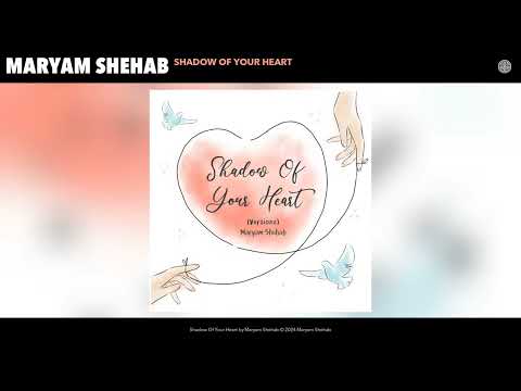 Maryam Shehab - Shadow Of Your Heart (Instrumental) (Official Audio)