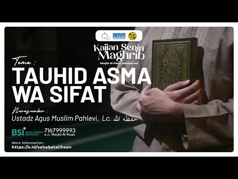 🔴 [LIVE] Kajian Maghrib | Ustadz Agus Muslim Pahlevi, Lc. | Tauhid Asma Wa Sifat