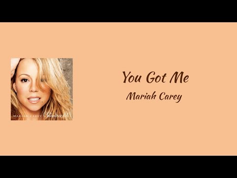 Mariah Carey - You Got Me (Ft. Freeway & JAY-Z) || lyrics