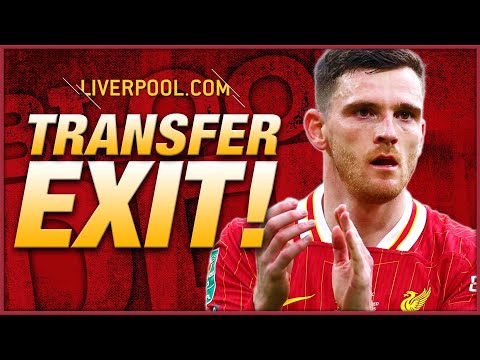 Liverpool transfers, Club World Cup advantage, and Andy Robertson exit | Liverpool.com