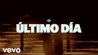 Caloncho - Último Día (Lyric Video)