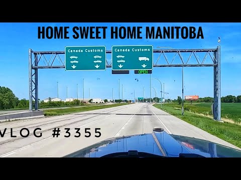 HOME SWEET HOME MANITOBA! | My Trucking Life | Vlog 3355