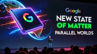 Google AI Quantum Chip Just Unlocked a New State of Matter (Parallel Worlds Confirmed!?)