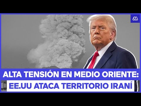 Máxima tensión en Medio Oriente: Donald Trump informa que EE.UU atacó tres sitios nucleares en Irán
