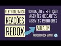 Agentes Redutores e Oxidantes