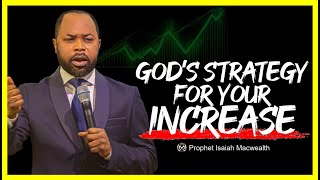 God's Strategy for your Increase | Isaiah Macwealth