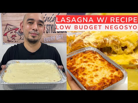 Walang Budget? Try LASAGNA! Negosyong Abot-Kaya! W/ RECIPE