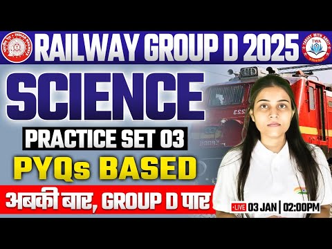 Railway Group D 2025 | Group D Science Class PYQs, Science Practice Set #3