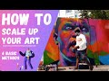 Techniques for Scaling Up Art for Murals and Street Art