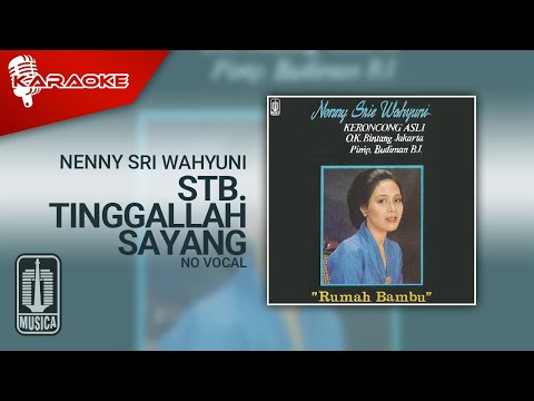 Nenny Sri Wahyuni – Stb. Tinggallah Sayang (Official Karaoke Video) | No Vocal